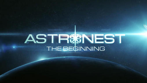 Astronest: Der Anfang