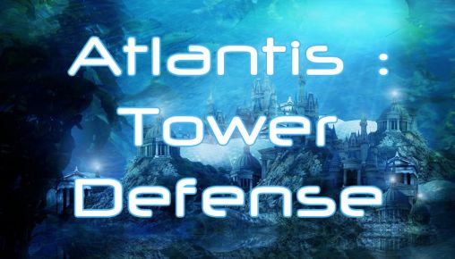 Atlantis: Turmabwehr