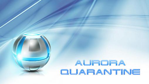 Download Aurora: Quarantäne für Android kostenlos.