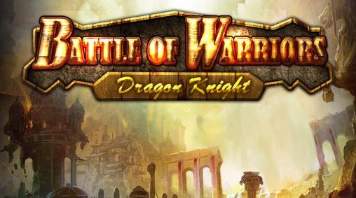 Download Kampf der Krieger: Drachenritter für Android kostenlos.