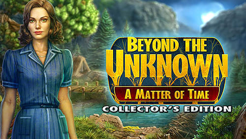 Beyond the Unknown: Eine Sache der Zeit. Sammlerausgabe