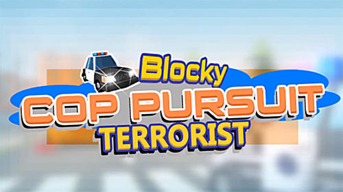 Download Blockige Polizeiverfolgung: Terrorist für Android kostenlos.