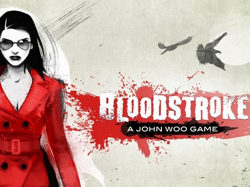 Bloodstroke: Ein Spiel von John Woo