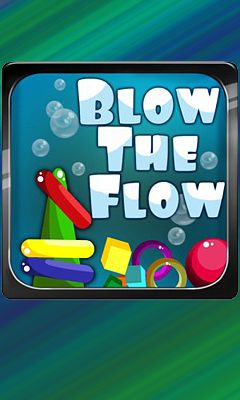Download Blow the Flow für Android kostenlos.