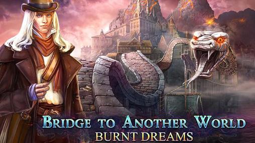 Download Brücke in eine andere Welt: Verbrannte Träume. Sammlerausgabe für Android kostenlos.