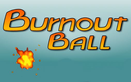Download Burnout Ball für Android 2.3.5 kostenlos.