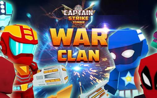 Download Captain Strike Zombie: Weltweite Allianz. Kriegsclan für Android kostenlos.