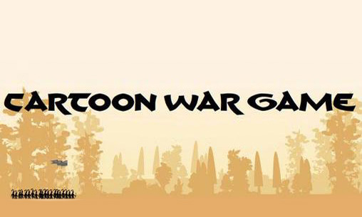 Download Cartoon Kriegsspiel für Android 2.3.5 kostenlos.