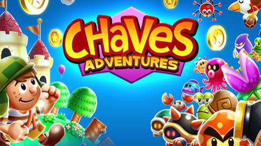 Download Chaves Abenteuer für Android kostenlos.