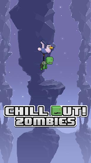 Chill Out! Zombies