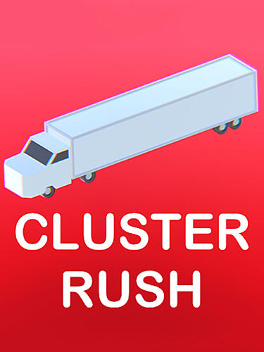 Cluster Rush: Verrückter Truck