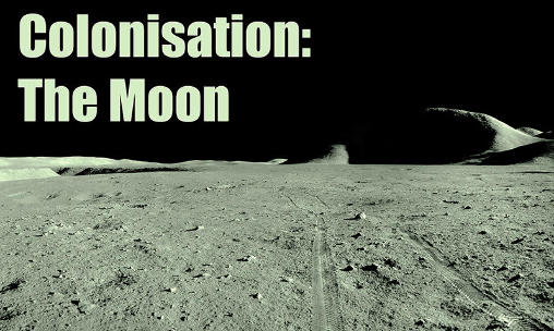 Kolonisation: Der Mond