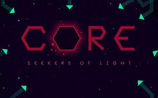 Download Core: Sucher des Lichts für Android kostenlos.