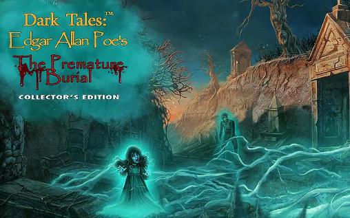 Download Dunkle Geschichten: Edgar Allan Poes Das vorzeitige Begräbnis. Sammlerausgabe für Android kostenlos.