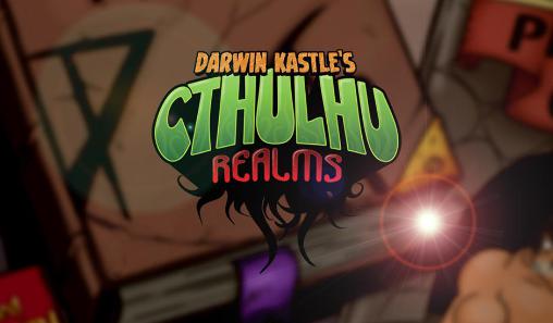 Download Darwin Kastle's: Cthulhus Reich für Android kostenlos.