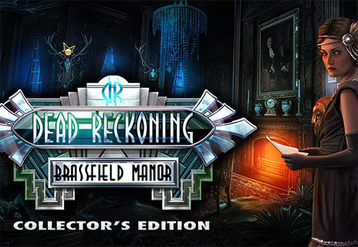 Download Dead Reckoning: Das Brassfield Haus. Sammlerausgabe für Android kostenlos.