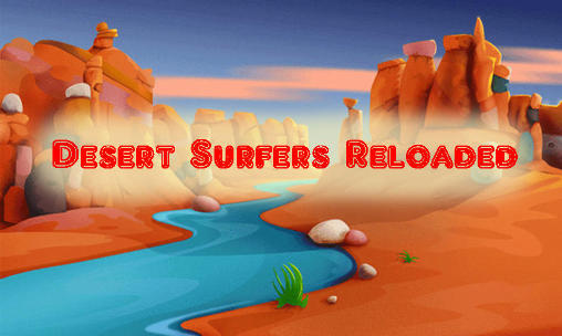 Wüsten Surfer: Reloaded