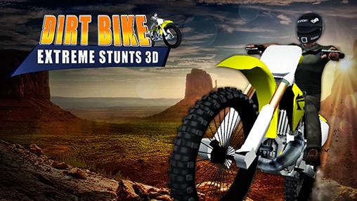Download Dirt Bike: Extreme Stunts 3D für Android kostenlos.