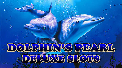 Perle des Delphins: Deluxe Slots