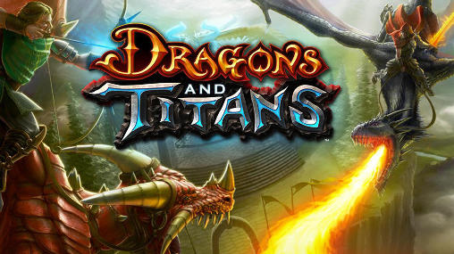 Download Drachen und Titanen für Android kostenlos.