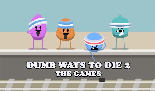 Dumme Wege um zu sterben 2: Die Spiele