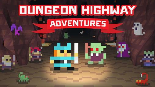 Dungeon Highway: Abenteuer