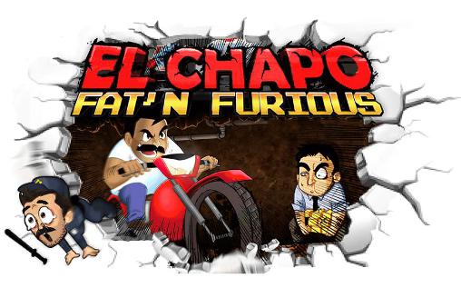 Download El Chapo: Fett und Wütend! für Android kostenlos.