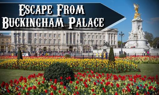 Flucht aus dem Buckingham Palace