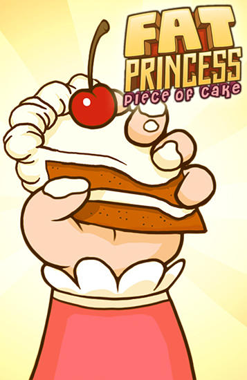 Fette Prinzessin: Kuchenstück