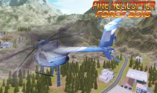 Feuer Helicopter: Kraft 2016