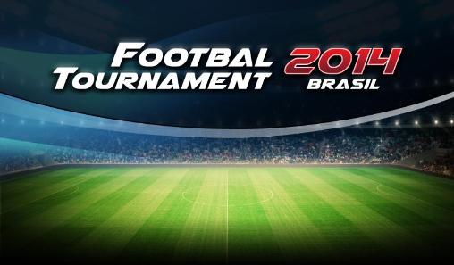 Fußball Turnier 2014 Brasilien