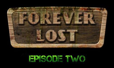 Download Für immer verloren: Episode 2 für Android kostenlos.