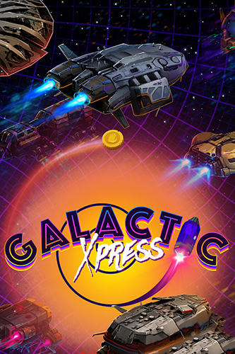 Download Galaktischer Xpress! für Android 4.4 kostenlos.