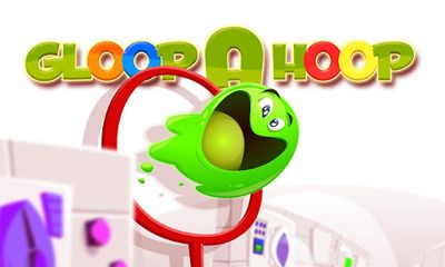 Download Gloop a Hoop für Android kostenlos.