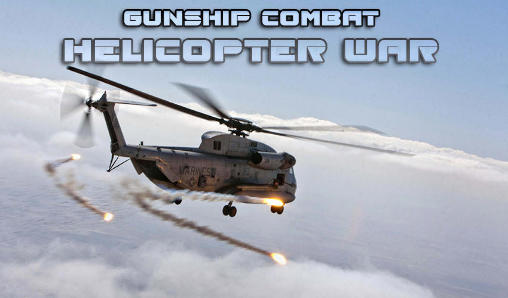 Gunship Combat: Hubschrauber Krieg
