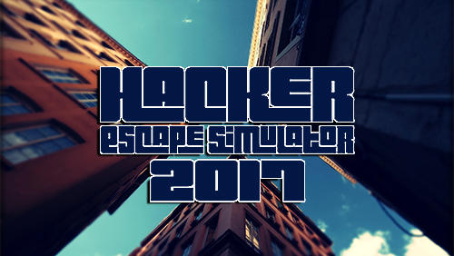 Download Hacker: Fluchtsimulator 2017 für Android kostenlos.