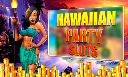 Hawaii Party Slots
