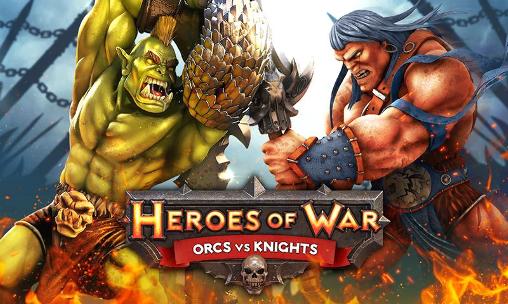 Helden des Krieges: Orcs gegen Ritter