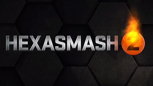 Download Hexasmash 2 für Android kostenlos.