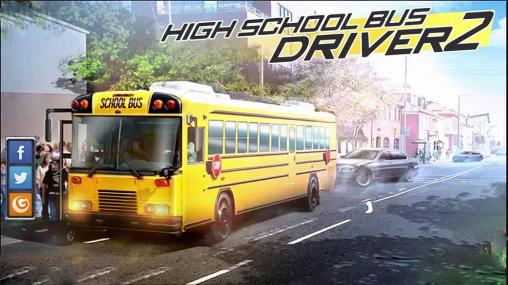 Download High School Busfahrer 2 für Android kostenlos.