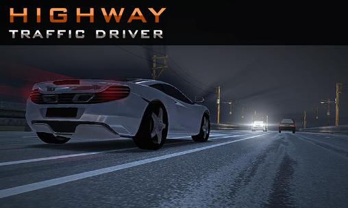 Download Highway Verkehrsfahrer für Android kostenlos.