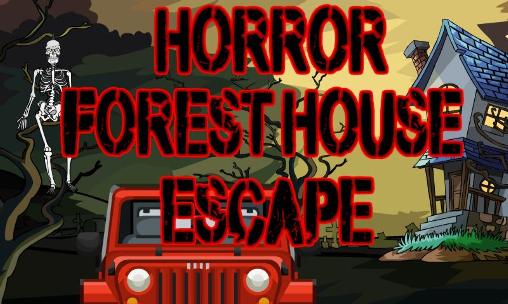 Download Horrorflucht aus dem Waldhaus für Android kostenlos.