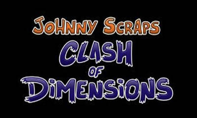 Johnny Scraps: Zusammenstoß der Dimensionen