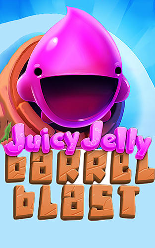 Juicy Jelly: Fassexplosion
