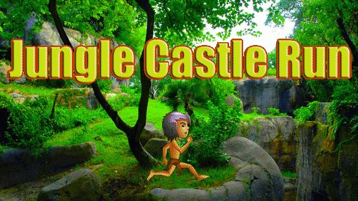 Download Dschungel Schlosslauf. Dschungel Feuer Lauf für Android 2.3.5 kostenlos.