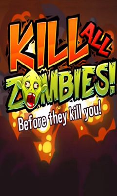 Download Töte alle Zombies! für Android kostenlos.