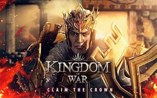 Download Königreich des Krieges für Android kostenlos.