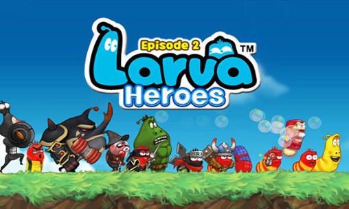 Download Larven Helden: Episode 2 für Android kostenlos.