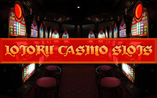 Lotoru Casino Slots
