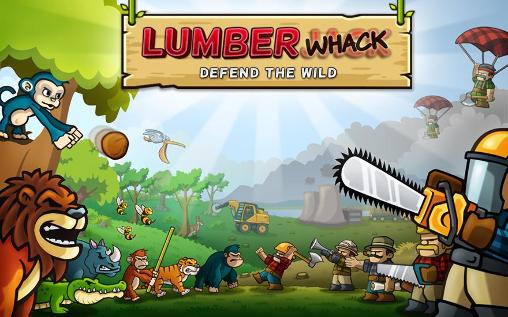 Lumberwhack: Verteidige die Natur